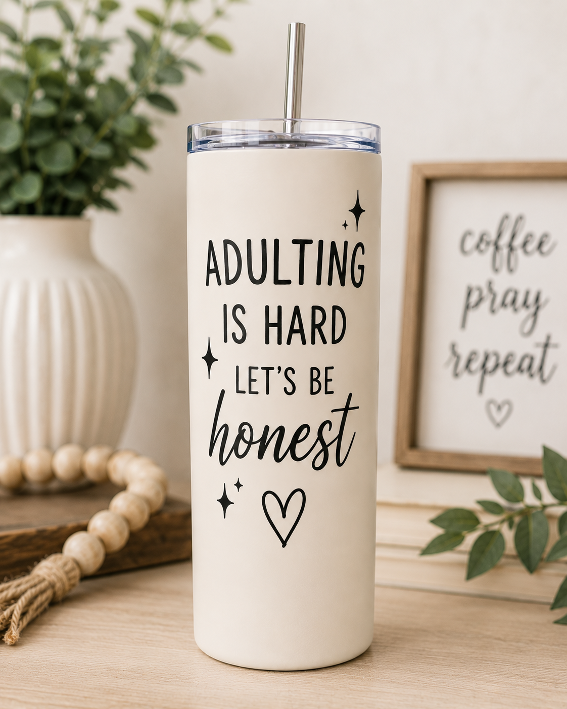 Adulting Is Hard, Let’s Be Honest – 20oz Skinny Tumbler